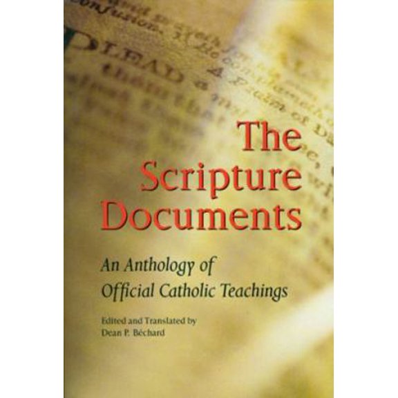 Pre-Owned The Scripture Documents: An Anthology of Official Catholic Teachings (Paperback) 0814625916 9780814625910