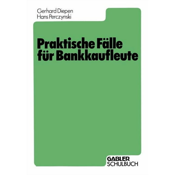 Praktische Fälle Für Bankkaufleute, (Paperback)