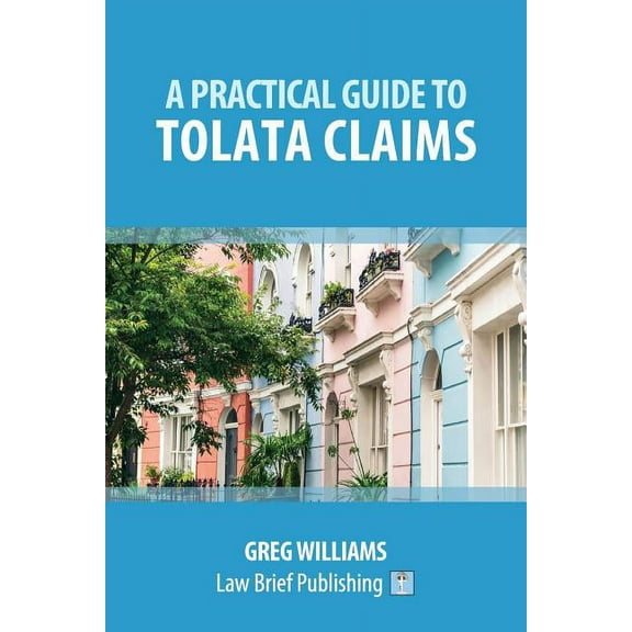 A Practical Guide to TOLATA Claims, (Paperback)