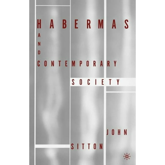 Habermas and Contemporary Society, (Paperback)