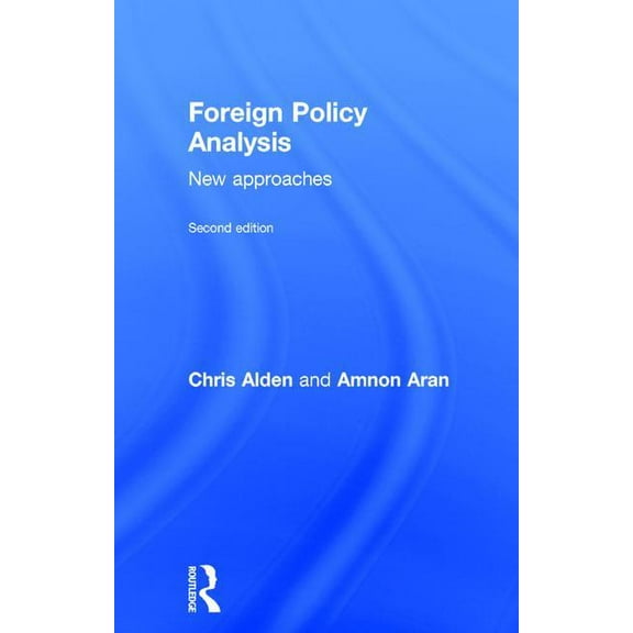 Foreign Policy Analysis: New approaches, (Hardcover)