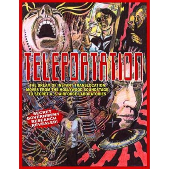 Pre-Owned Teleportation: The Dream of Instant Translocation Moves from Hollywood Entertainment to Offocial U.S (Paperback) by Eric W Davis, Air Force Research Laboratories, Timothy Green Beckley