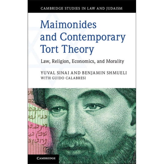 Cambridge Studies in Law and Judaism Maimonides and Contemporary Tort Theory, (Hardcover)