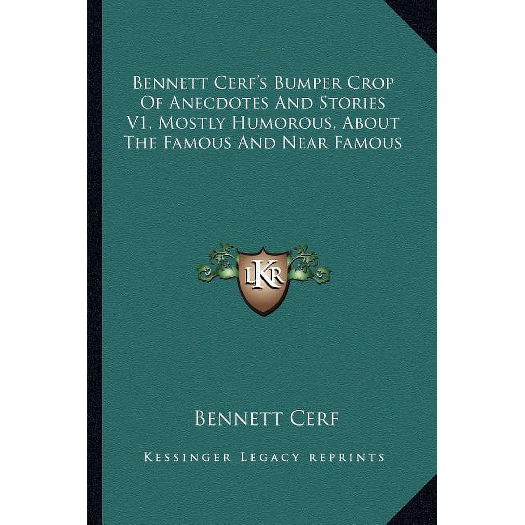 Bennett Cerf's Bumper Crop Of Anecdotes And Stories V1, Mostly Humorous, About The Famous And Near Famous (Paperback)