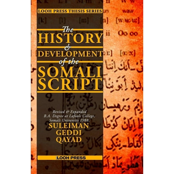 The History and Development of the Somali Script, (Paperback)