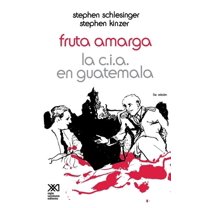 Fruta Amarga: La CIA En Guatemala (Paperback)