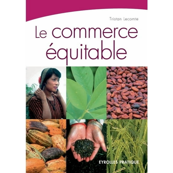 Le commerce équitable, (Paperback)