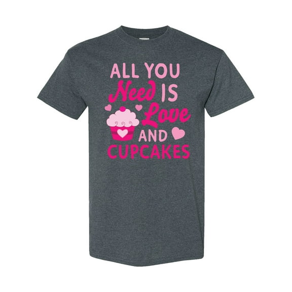 Inktastic Valentines Day All You Need is Love and Cupcakes T-Shirt