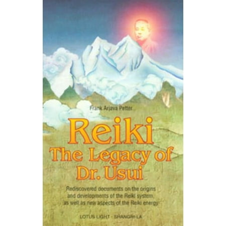 Reiki the Legacy of Dr. Usui
