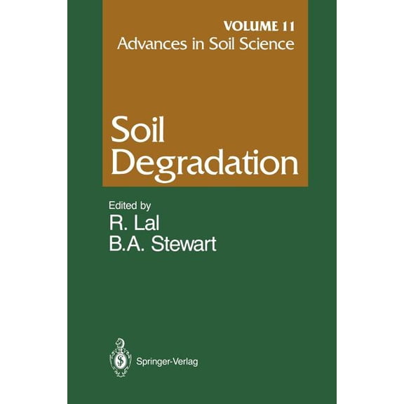 Advances in Soil Science Advances in Soil Science: Soil Degradation Volume 11, Book 11, (Paperback)