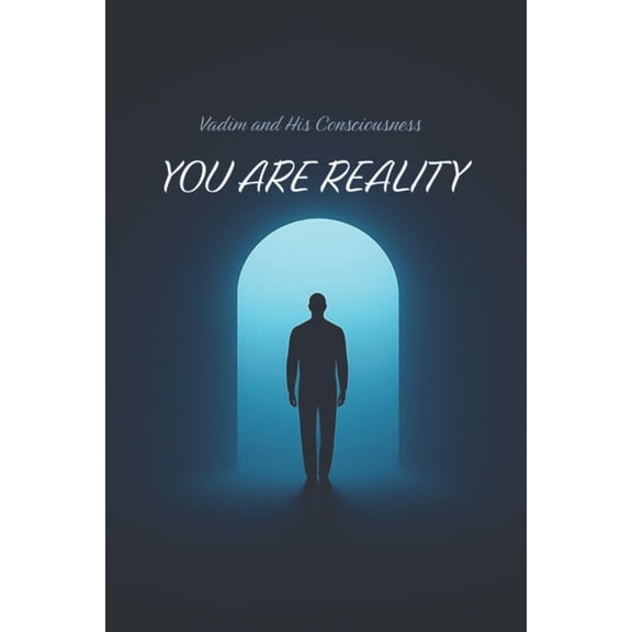 You Are Reality, (Paperback)