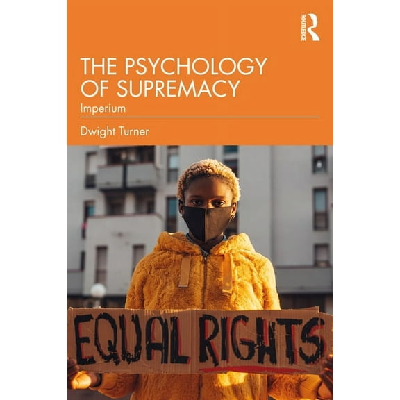 The Psychology of Supremacy: Imperium, (Paperback)