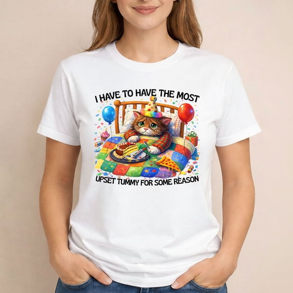 Upset Tummy Cat T-Shirt – Funny I Have to Have the Most Upset Tummy Meme Tee for Cat Lovers & Sarcastic Humor Fans