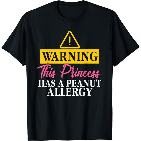 Warning this Princess has a Peanut Allergy Awareness Graphic T-Shirt mens t shirt，black，women，funny，misfits，men，journey，t-shirt
