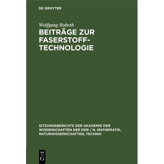 Sitzungsberichte der Akademie der Wissen Beiträge Zur Faserstoff-Technologie, Book 1977, (Hardcover)
