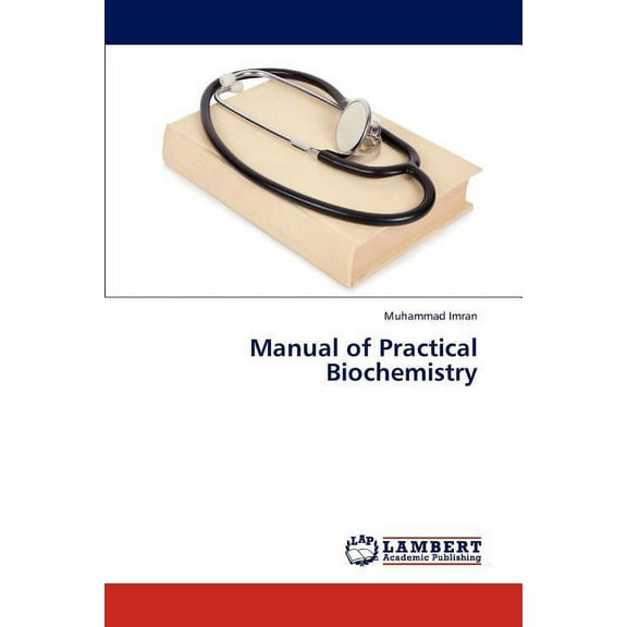 Manual of Practical Biochemistry (Paperback)