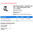thumbnail image 2 of Brake Master Cylinder - Compatible with 1991 - 1998 Suzuki Sidekick 2-Door 1.6L 4-Cylinder 1992 1993 1994 1995 1996 1997, 2 of 2