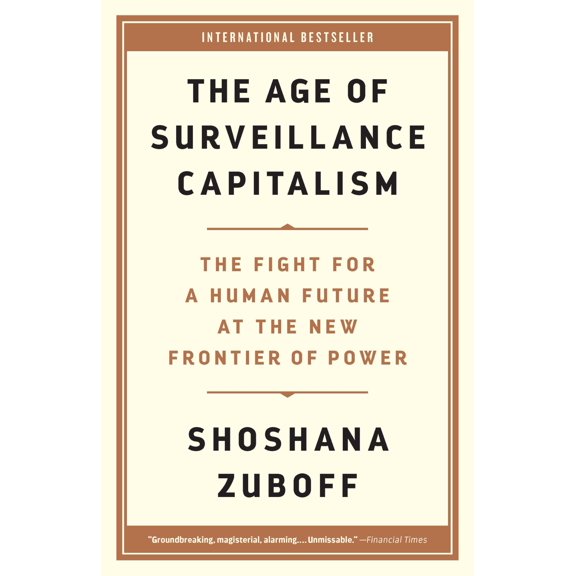 Pre-Owned The Age of Surveillance Capitalism: The Fight for a Human Future at the New Frontier of Power Paperback