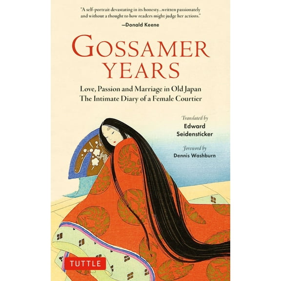 Gossamer Years: Love, Passion and Marriage in Old Japan - The Intimate Diary of a Female Courtier, (Paperback)