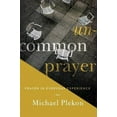thumbnail image 2 of Uncommon Prayer: Prayer in Everyday Experience, 2 of 5