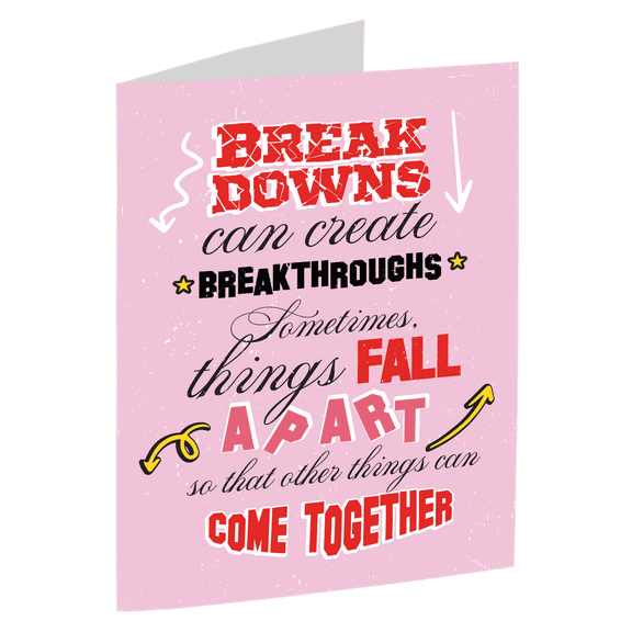 Inspirational Greeting Card – "Breakdowns Can Create Breakthroughs" – Unique Design with Uplifting Message – Perfect for Encouragement, Support, and Motivation