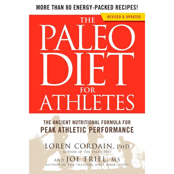 Pre-Owned The Paleo Diet for Athletes: The Ancient Nutritional Formula for Peak Athletic Performance (Paperback) 160961917X 9781609619176