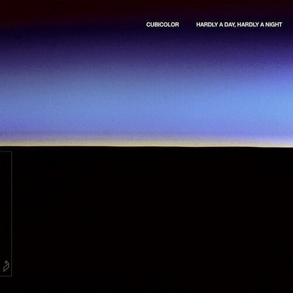 Cubicolor - Hardly A Day, Hardly A Night - Music & Performance - Vinyl