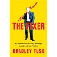 thumbnail image 1 of The Fixer: My Adventures Saving Startups from Death by Politics, 1 of 1