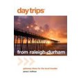 thumbnail image 1 of Pre-Owned Day Trips(R) from Raleigh-Durham: Getaway Ideas For The Local Traveler, Fourth Edition (Paperback) 0762760079 9780762760077, 1 of 1