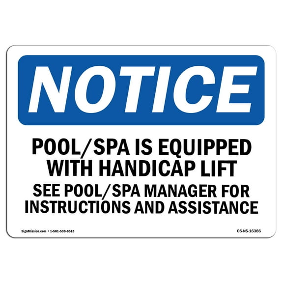 OSHA Notice Sign - NOTICE Pool Spa Accessibility Lift | Plastic Sign | Protect Your Business, Construction Site, Warehouse & Shop Area |  Made in the USA