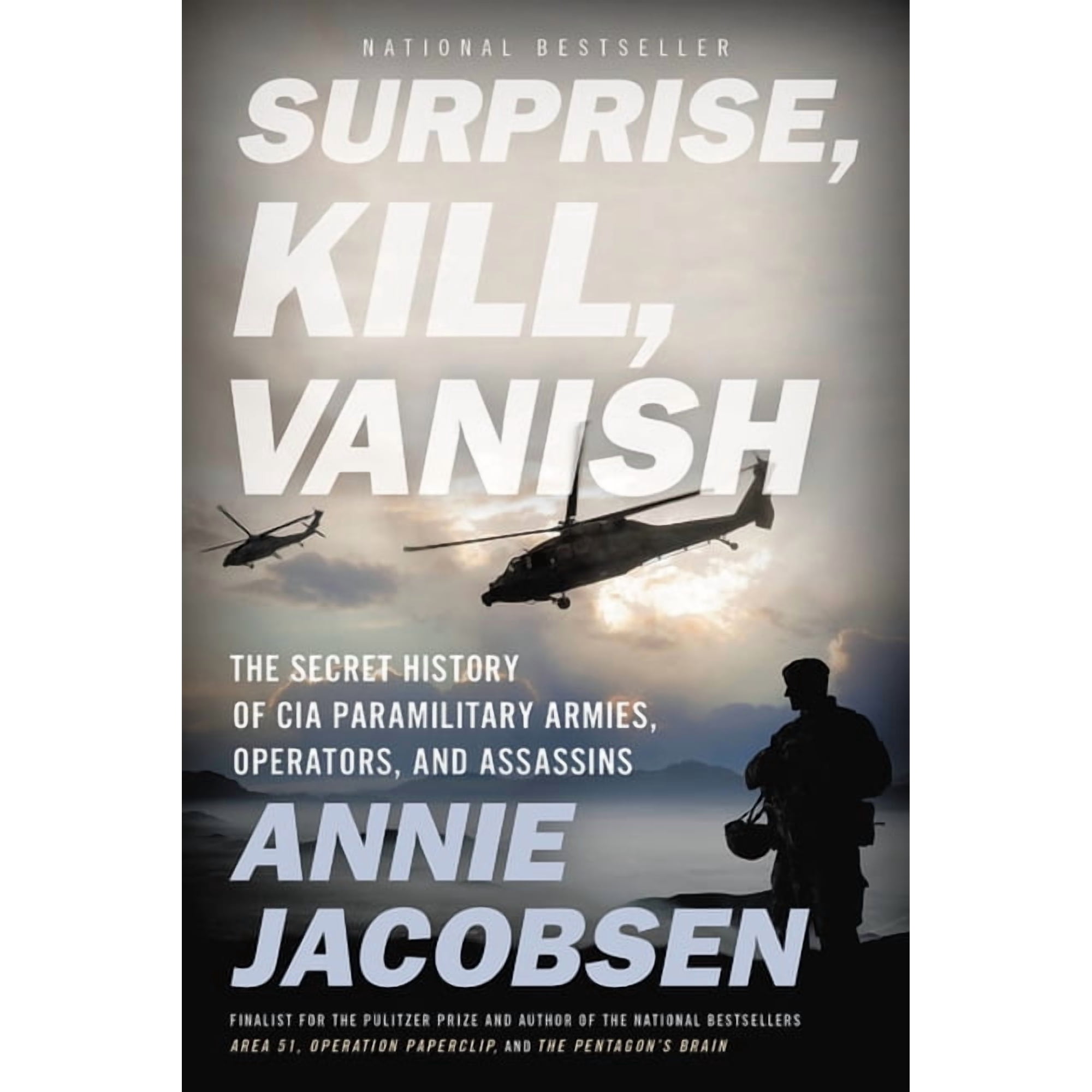 SURPRISE, KILL, VANISH: T HE SECRET HISTORY OF CIA