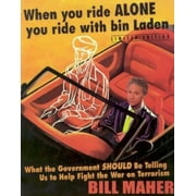 When You Ride Alone You Ride with Bin Laden, Used [Paperback]