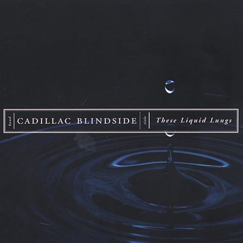 Cadillac Blindside - These Liquids Lungs - Music & Performance - CD