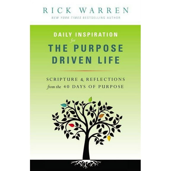 Purpose Driven Life Daily Inspiration for the Purpose Driven Life: Scriptures & Reflections from the 40 Days of Purpose, (Paperback)