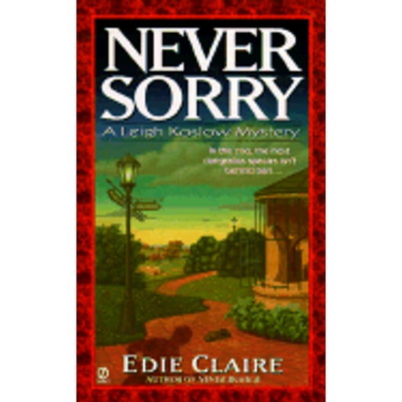 Never Sorry : A Leigh Koslow Mystery