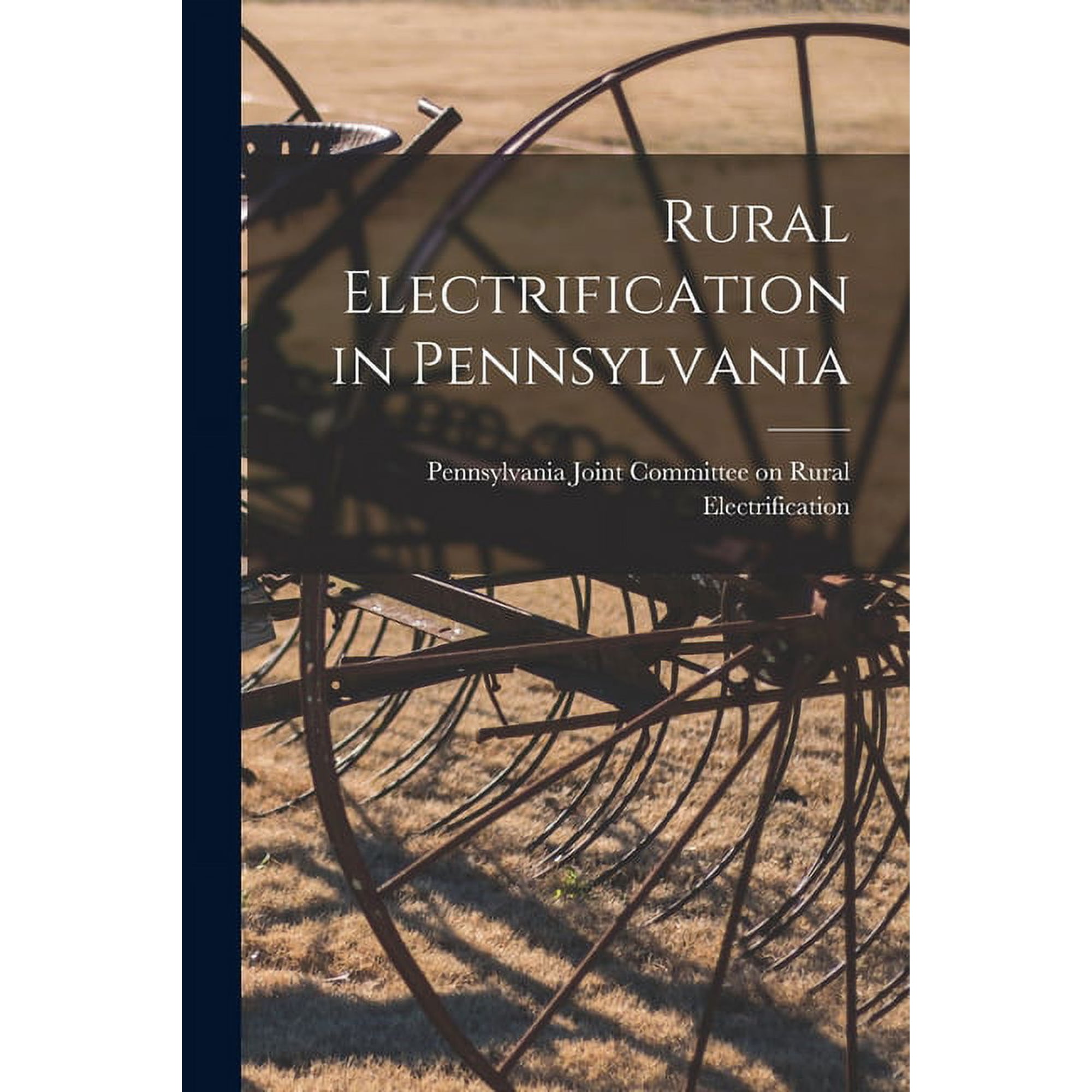 Rural Electrification in Pennsylvania [microform], (Paperback)