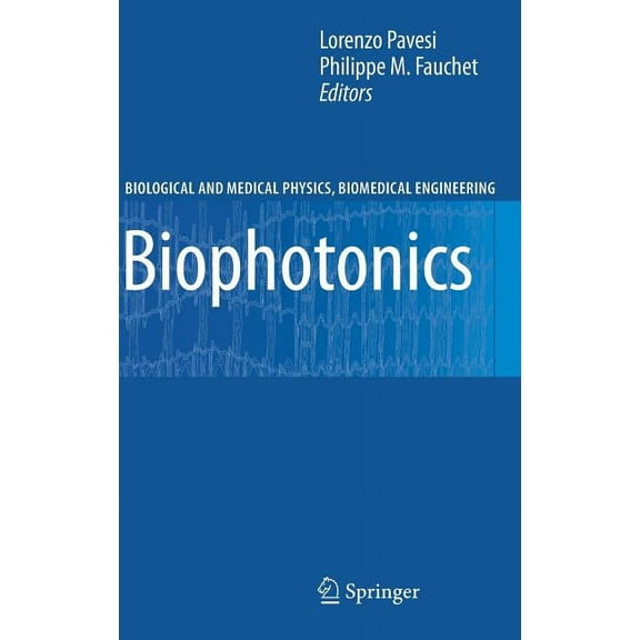 Biological and Medical Physics, Biomedic Biophotonics, (Hardcover)