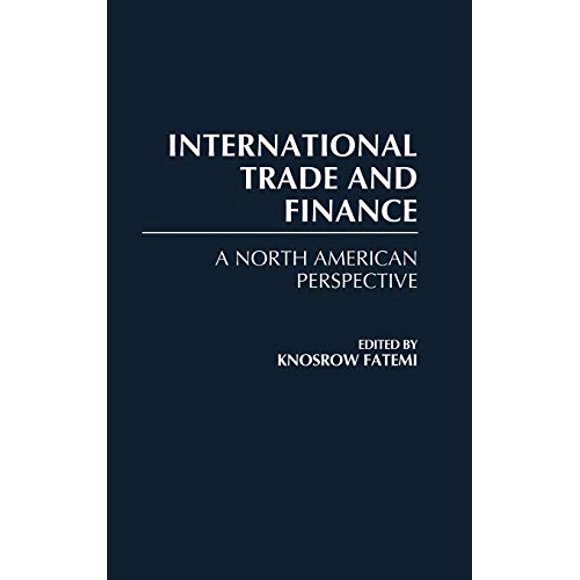 International Trade and Finance: A North American Perspective