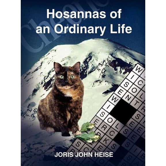 Hosannas of an Ordinary Life (Paperback)
