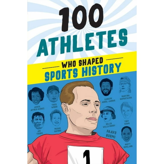 100 100 Athletes Who Shaped Sports History, (Paperback)