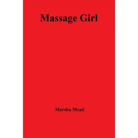 Massage Girl - eBook (Best Way To Massage A Girl)
