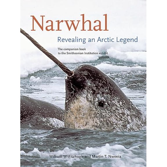 Pre-Owned Narwhal : Revealing an Arctic Legend (Paperback) 9780996748018