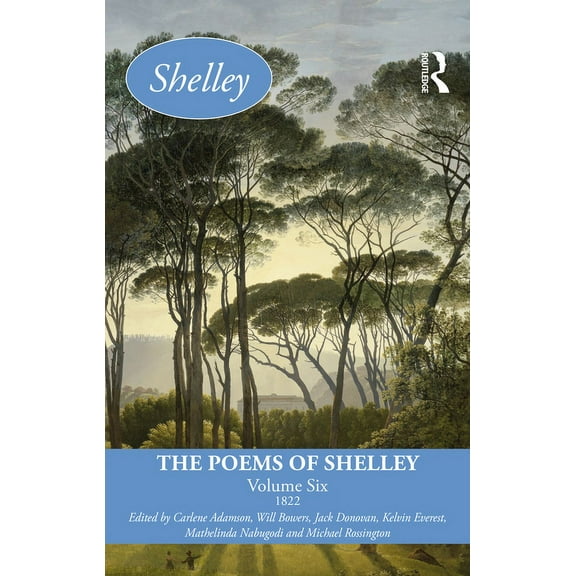 Longman Annotated English Poets The Poems of Shelley: Volume Six: 1822, (Hardcover)