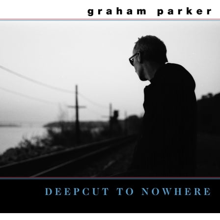 Graham Parker - Deepcut To Nowhere - Music & Performance - Vinyl