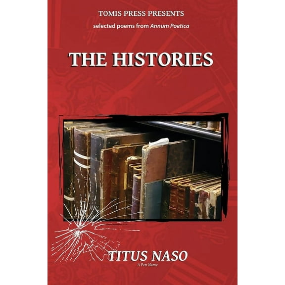 Annum Poetica The Histories, (Paperback)