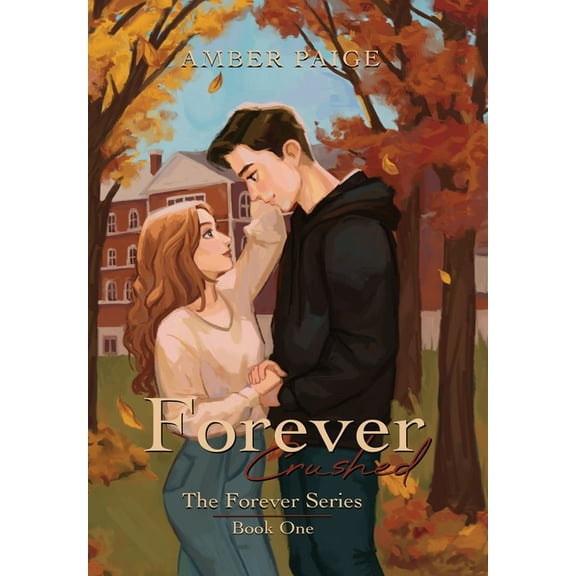 Forever Crushed, (Hardcover)