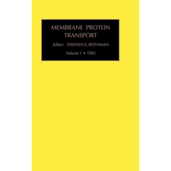 Membrane Protein Transport Membrane Protein Transport: Volume 1, Book 1, (Hardcover)