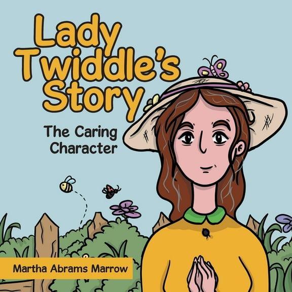 Lady Twiddle's story "The caring character", (Paperback)