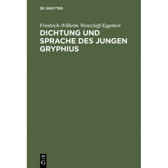 Dichtung und Sprache des jungen Gryphius, (Hardcover)
