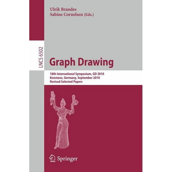 Graph Drawing: 18th International Symposium, GD 2010, Konstanz, Germany, September 21-24, 2010, Revised Selected Papers, (Paperback)